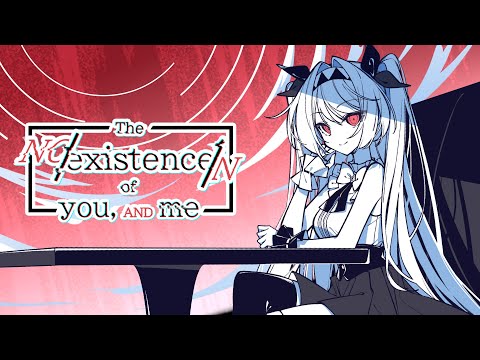Trailer de The NOexistenceN of you AND me