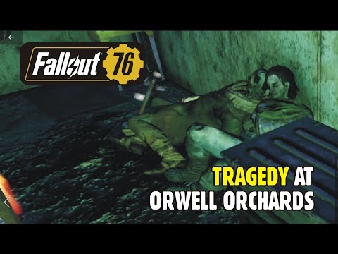 FALLOUT 76 GAMEPLAY: Tragedy at Orwell Orchards