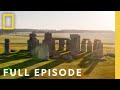 Uncovering The Ancient History Of Stonehenge Full Episode Lost Cities With Albert Lin