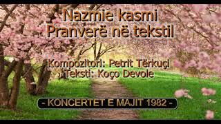 Nazmie Kasmi - Pranverë Në Tekstil
