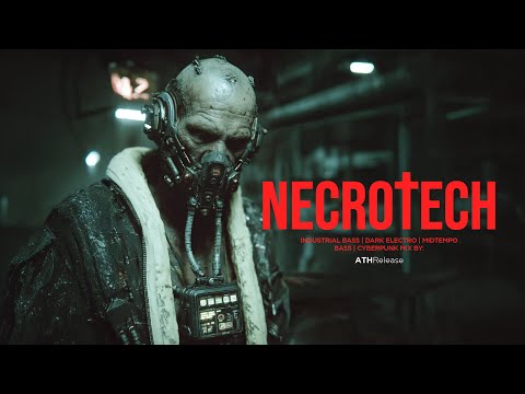 Dark Electro / Industrial Bass / Dark Clubbing / Cyberpunk Mix 'NECROTECH vol.3'