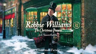 Robbie Williams | Snowflakes (Official Audio)
