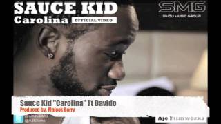 Sauce Kid - Carolina ft Davido [Prod by. @MaleekBerry ]