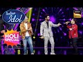 'Jhoom Barabar Jhoom' पर इस Trio ने लगा दी Stage पे आग | Indian Idol | Holi Special
