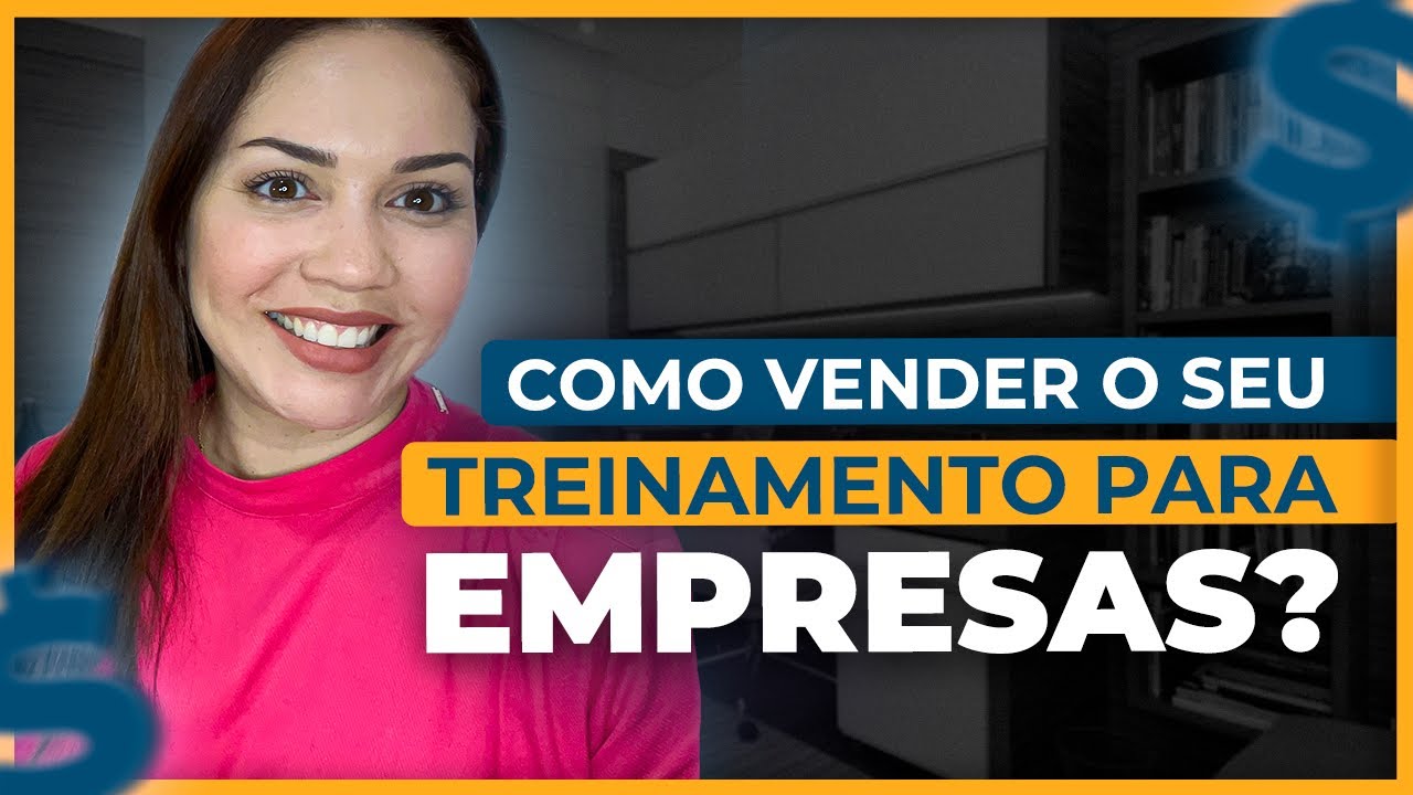 Como Vender Treinamento Para as Empresas !?
