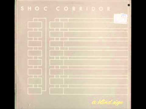 Shoc Corridor - In an Empty Room