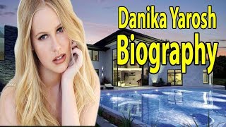 Danika Yarosh Full Biography 2019  Danika Yarosh L