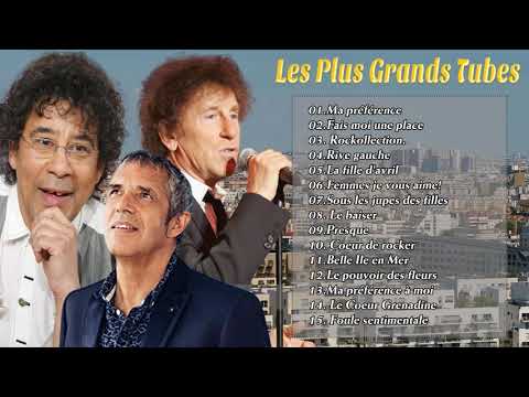 Alain Souchon, Julien clerc, Laurent Voulzy:Best Of ♪ღ♫ Les Meilleures Chansons Françaises 2018