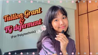 Tuition Grant & Tuition Grant Deferment in Polytechnic Singapore 🇸🇬
