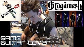 GIRUGAMESH(ギルガメッシュ) -[GAME GUITAR COVER]