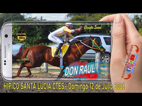 DON RAUL-Gran desafio Zonal- Hipico Santa Lucia Ctes- Domingo 12 de Julio 2026