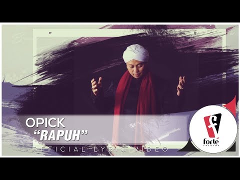 Opick - Rapuh | Official Lyric Video