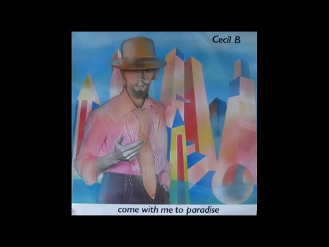 Cecil B - Come With Me to Paradise (Vocal Version)