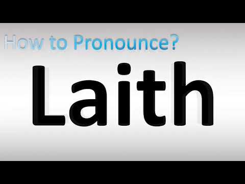 How to Pronounce Laith
