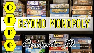 OFPG - Episode 19 (Beyond Monopoly 1)