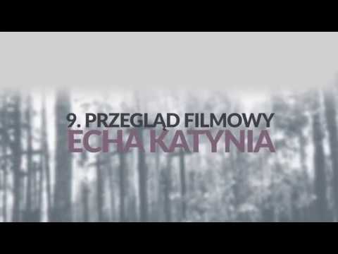 9. przegląd filmowy "Echa Katynia" - "Rozstrzelać Polaków"
