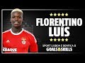 FLORENTINO LUÍS ● SL Benfica B ● Goals & Skills