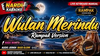 Download lagu Wulan Merindu - Nada Wanita | Rampak Version | Karaoke Tanpa Vokal HD | Nardi Karaoke mp3 Download lagu Wulan Merindu - Nada Wanita | Rampak Version | Karaoke Tanpa Vokal HD | Nardi Karaoke mp3