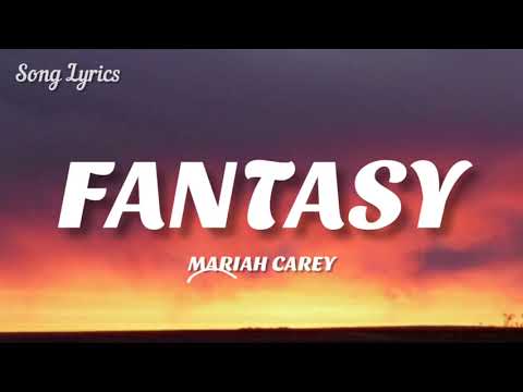 Mariah Carey - Fantasy ( Lyrics )????