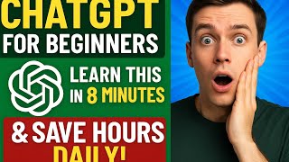 ChatGPT for Beginners: Learn This in 8 Minutes & Save HOURS Daily!🔥