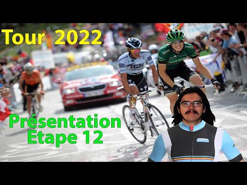 🚴♂️Tour de France 2022🇫🇷 : Présentation étape 12 (Parcours, Pronos, Histoire, Barguil...)