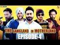 Gangland In Motherland Episode 4 Pardhan Punjabi Web Series Geet MP3