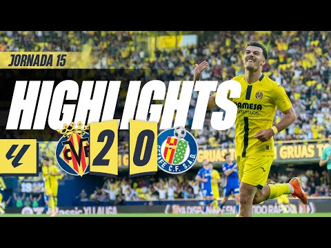 HIGHLIGHTS | VILLARREAL 2-0 GETAFE | LALIGA