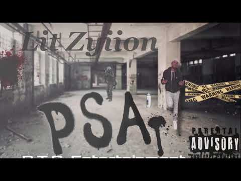 Lit Zyiion - PSA (Audio)