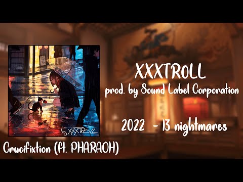 XXXTR0LL ft. PHARAOH - Crucifixion (Official Music Video, 2022)