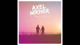 Axel Wikner - Hold On (Audio)