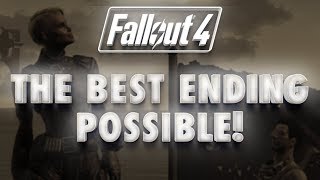 Fallout 4 Best &quot;Good Ending&quot; Possible: Peace between Railroad, Brotherhood and Minutemen