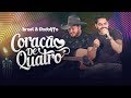 Israel E Rodolffo Coração De Quatro Vídeo Oficial
