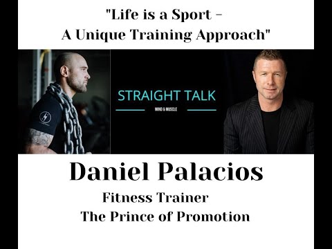 A Unique Training Approach "Daniel Palacios, Fitness Trainer