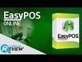 รีวิว รีวิว Easy POS ONLINE โปรแกรมขายหน้าร้านใช้งานง่าย ผ่านระบบออนไลน์