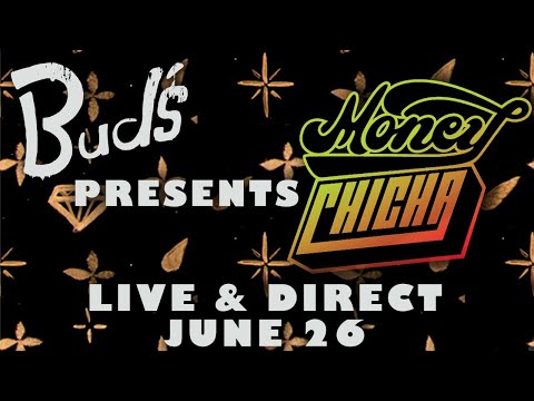 Money Chicha - Live and Direct From Bud's