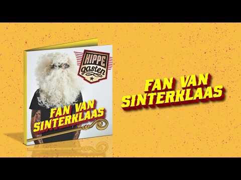 Hippe Gasten - Fan van Sinterklaas (Lyric video)