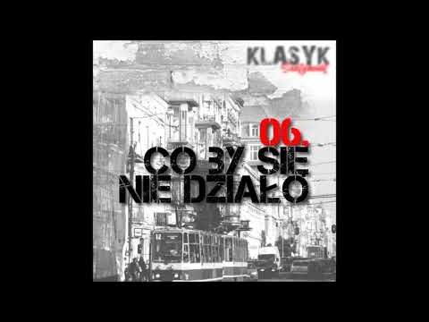 6. Klasyk - Co by się nie działo