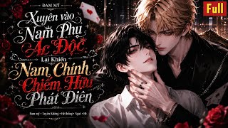 (Engsub)Hoạt hình đam mỹ | Full Bộ |Xuyên vào Nam phụ ác độc lại khiến Nam chính chiếm hữu phát điên