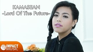 Video thumbnail of "Kamasean - Lord Of The Future [Official Video] - Lagu Rohani"