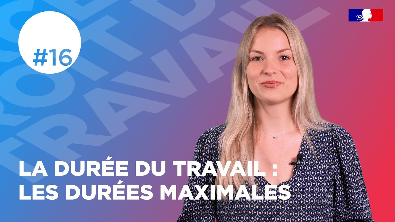 La durée du travail | Web série droit du travail