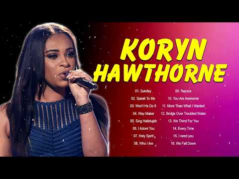 Koryn Hawthorne - Best Playlist Of Gospel Songs 2022 - Most Popular Koryn Hawthorne Songs