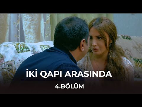 iki Qapı Arasında / 4. Bölüm