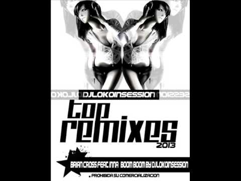 02 Brian Cross Feat Inna   Boom Boom By Djlokoinsession