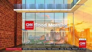Download lagu CNN Indonesia - (OBB) Opening Bumper CNN Indonesia Good Morning (2021) mp3 Download lagu CNN Indonesia - (OBB) Opening Bumper CNN Indonesia Good Morning (2021) mp3