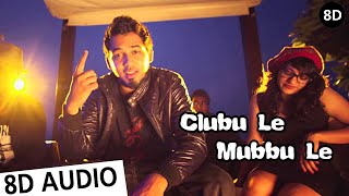 Club le Mabbu le 8D Audio Song  Hip Hop Tamilza  