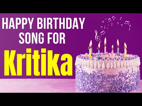 Kritika Happy Birthday Song | Happy Birthday Kritika Song in Hindi | Birthday Song for Kritika