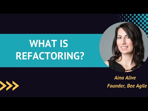 What Is Refactoring?