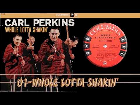 Whole Lotta Shakin Goin On - Carl Perkins