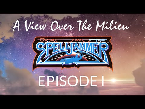 View over the Milieu 01 - Spelljammer