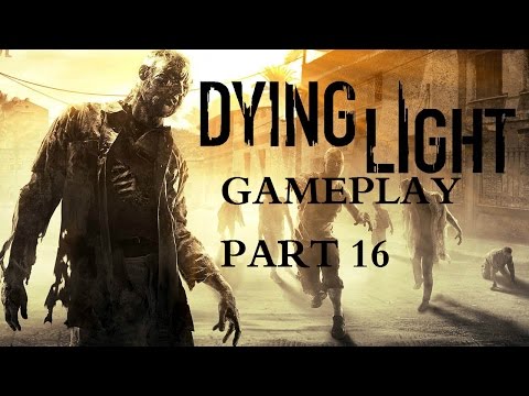 Dying Light (PS4) Walkthrough / GamePlay Part 16 - Public Face - Rendezvous